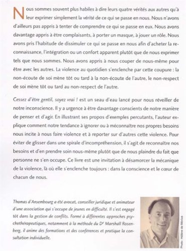 Cessez Etre Gentil Soyez Vrai (french Edition)