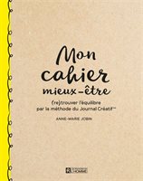 Jobin, Anne-Marie - Mon Cahier Mieux-être