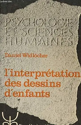Widlöcher, Daniel - L'interprétation des dessins d'enfants