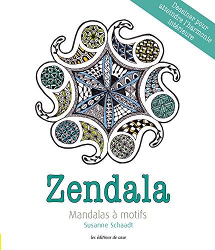 Schaadt, Susanne - Zendala - Mandalas à motifs