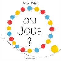 Tullet, Hervé - On joue ?