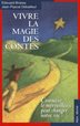 Debailleull, Jean-Pascal - Vivre La Magie Des Contes