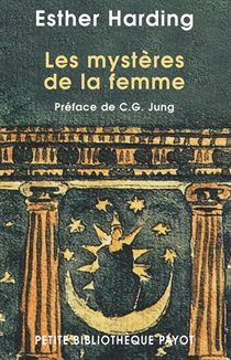 Harding, Esther - Les Mystères De La Femme