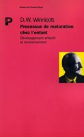 Winnicott, Donald - Processus de maturation chez l'enfant