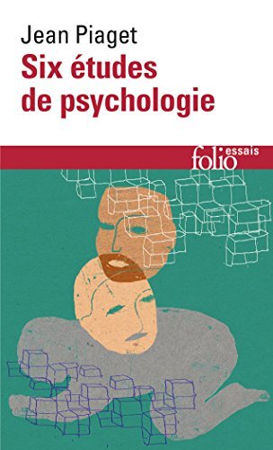 Piaget, Jean - Six études De Psychologie