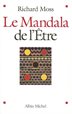 Moss, Richard - Le Mandala de l'Etre