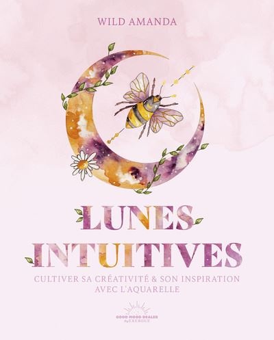 Wild, Amanda - Lunes Intuitives a L'aquarelle