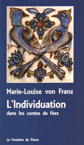 von Frantz, Marie-Louise - L'Individuation dans les contes de fées