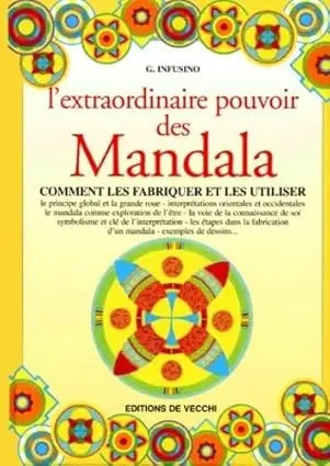 Infusino, G - L'extraordinaire pouvoir des mandalas
