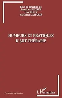 Sudres, Jean-Luc - Humeurs et Pratiques d'art-thérapie