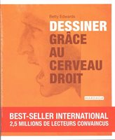 Edwards, Betty - Dessiner Grâce Au Cerveau Droit