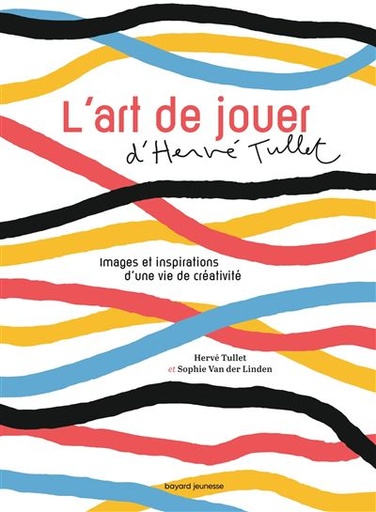 Tullet, Hervé - L'art de jouer