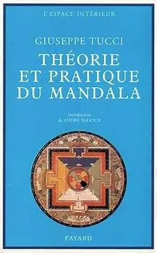 Tucci, Giuseppe - Théorie et pratique du mandala