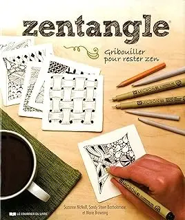 Suzanne McNeill - Zentangle - Gribouiller pour rester zen