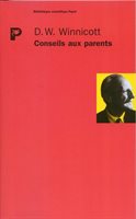 Winnicott, Donald - Conseils aux parents